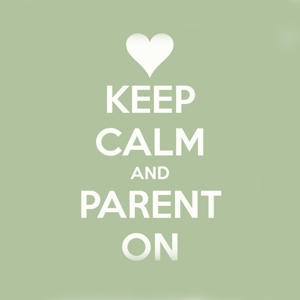 keep-calm-and-parent-on-4.jpg