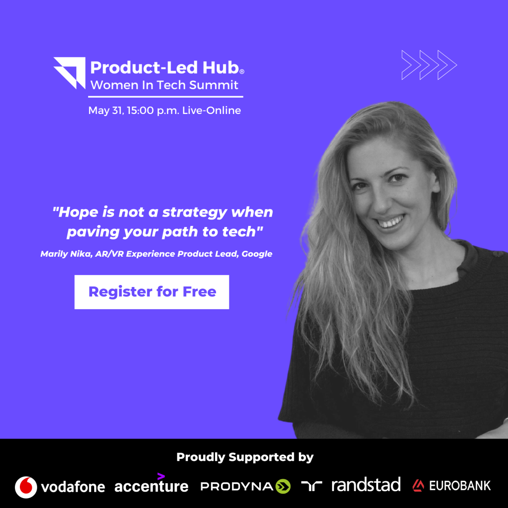 Έρχεται στις 31 Μαΐου το #1 Women In Tech Summit by Product Led Growth Hub με σκοπό να χαράξει το career path γυναικών επαγγελματιών και αποφοίτων.