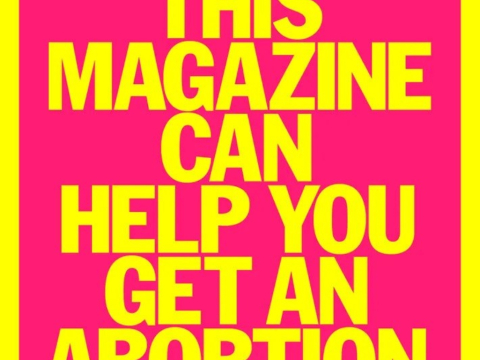 Το NY Mag γράφει ιστορία με ένα τεύχος-οδηγό για υπηρεσίες άμβλωσης σε όλη την Αμερική