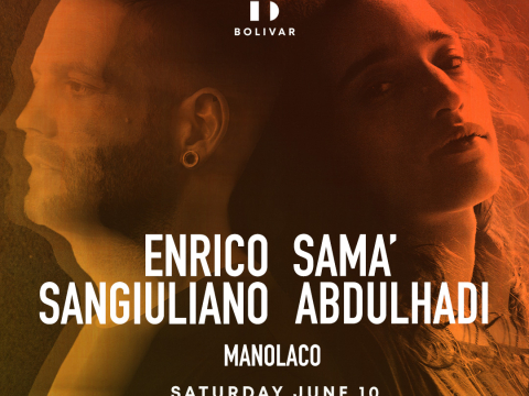 Enrico Sangiuliano & Sama Abdulhadi έρχονται στο Bolivar - Μαζί τους, ο Manolaco                                                                          Manolaco 