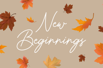 New Beginnings: Κάθε Σεπτέμβριος σηματοδοτεί και μία νέα αρχή!