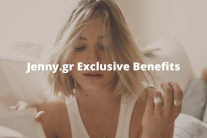 Exclusive Benefits: To Jenny.gr γυρίζει σελίδα
